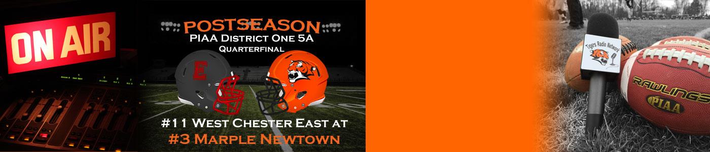 LIVE coverage of the District 1 Class 5A POST SEASON – #11 West Chester East at #3 Marple Newtown