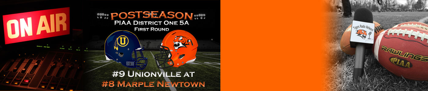 LIVE coverage of the District 1 Class 5A POST SEASON – #9 Unionville at #8 Marple Newtown